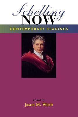 Schelling Now Contemporary Readings Reader