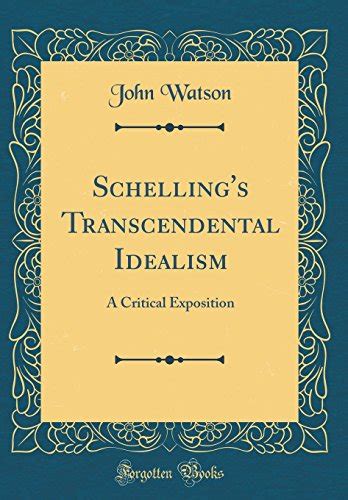 Schelling s Transcendental Idealism a Critical Exposition Epub