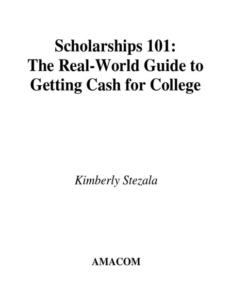 Scholarships 101: The Real-World Guide to Getting Cash for College Epub