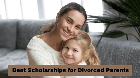 Scholarships for Divorced Parents: A Lifeline to Higher Education