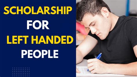 Scholarships for Left-Handed Individuals: Embracing Uniqueness