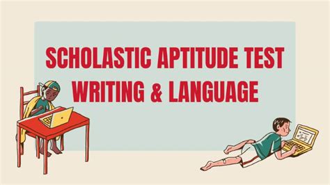 Scholastic Aptitude Test Writing: A Comprehensive Guide