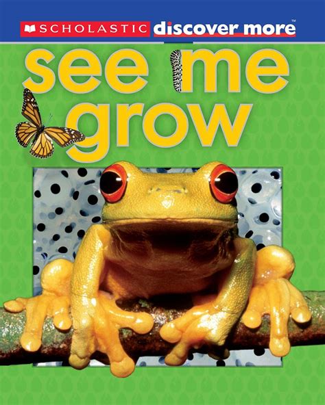 Scholastic Discover More: See Me Grow PDF