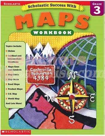 Scholastic Success With Maps Workbook Grade 3 Scholastic Success with Workbooks Maps Doc