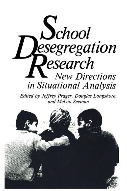 School Desegregation Research New Directions in Situational Analysis Epub