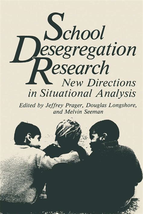 School Desegregation Research New Directions in Situational Analysis Epub