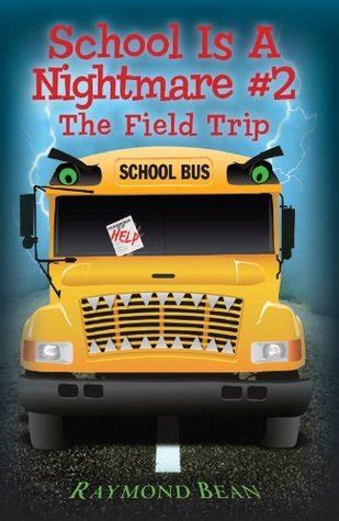 School Is A Nightmare 2 The Field Trip PDF