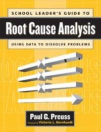 School Leader s Guide to Root Cause Analysis Doc