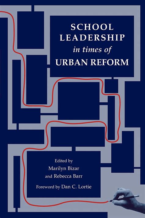 School Leadership in Times of Urban Reform (Topics in Educational Leadership) Reader