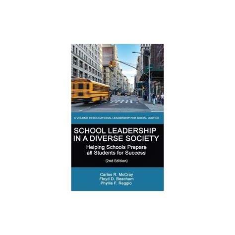 School Leadership in a Diverse Society Helping Schools Prepare All Students for Success Epub