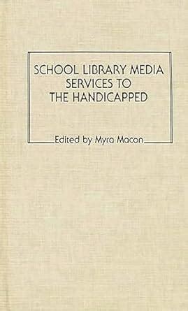 School Library Media Services to the Handicapped Doc