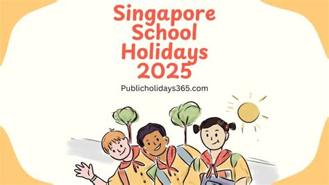 School Term 2022 Singapore: A Guide to Key Dates and Events