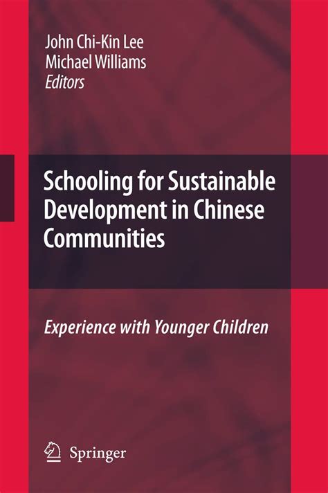 Schooling for Sustainable Development in Chinese Communities Experience with Younger Children 1 Reader