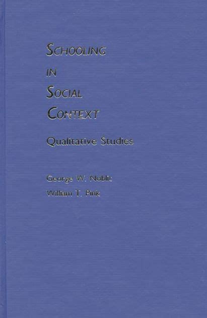 Schooling in Social Context Qualitative Studies Epub