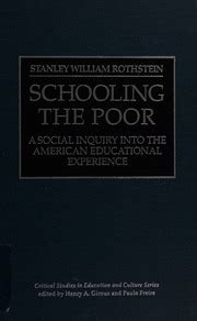 Schooling the Poor A Social Inquiry into the American Educational Experience Reader