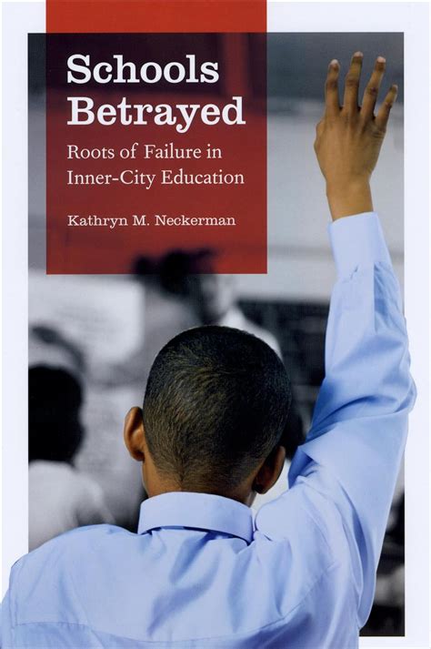 Schools Betrayed Roots of Failure in Inner-City Education Doc