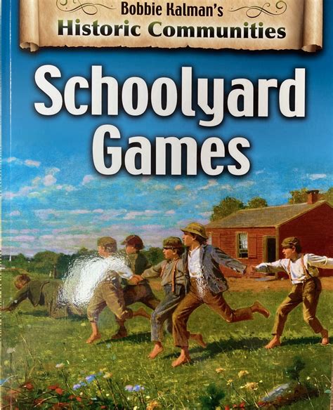 Schoolyard Games Historic Communities Kindle Editon