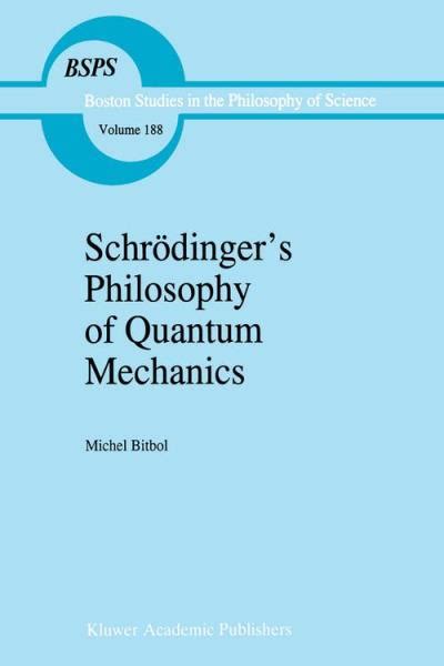 SchrÃ¶dinger's Philosophy of Quantum Mechanics 1st Edition PDF