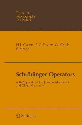 SchrÃ¶dinger Operators With Applications to Quantum Mechanics and Global Geometry Corrected & Epub