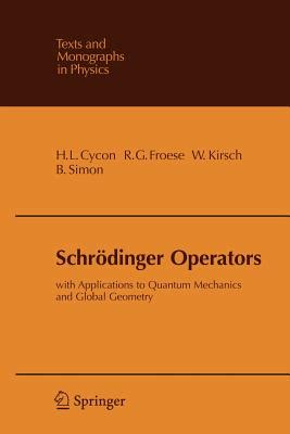 SchrÃ¶dinger Operators With Applications to Quantum Mechanics and Global Geometry Corrected & Epub