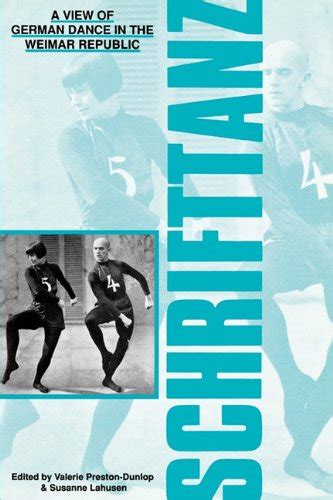 Schrifttanz A View of German Dance in the Weimar Republic Doc