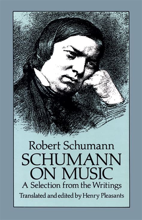 Schumann on Music A Selection from the Writings Reader