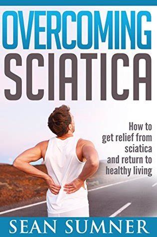 Sciatica Low Back Pain Relief Once and For All Super Spine Reader