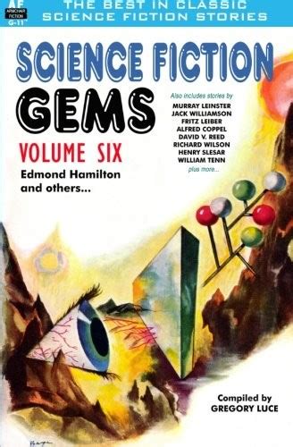 Science Fiction Gems Volume Six Edmond Hamilton and Others Reader