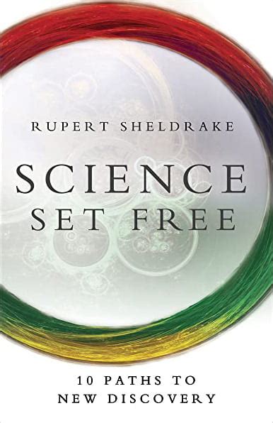 Science Set Free 10 Paths to New Discovery PDF