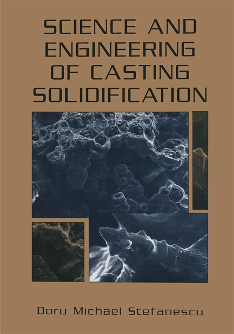 Science and Engineering of Casting Solidification PDF