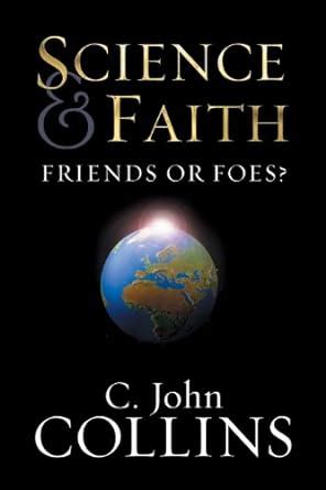 Science and Faith: Friends or Foes Ebook Doc