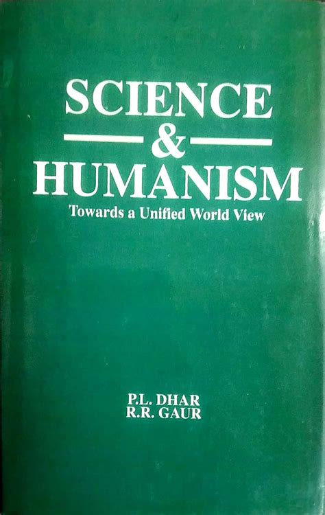 Science and Humanism Towards a Unified World View PDF