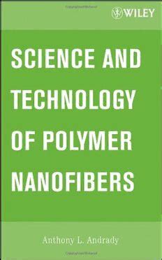 Science and Technology of Polymer Nanofibers Ebook Doc