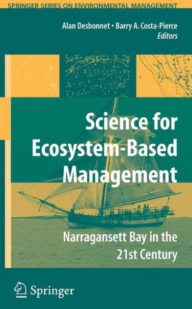 Science of Ecosystem-based Management Narragansett Bay in the 21st Century 1st Edition Reader