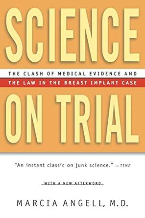 Science on Trial The Clash of Medical Evidence and the Law in the Breast Implant Case Doc