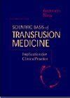 Scientific Basis of Transfusion Medicine Implications for Clinical Practice Kindle Editon