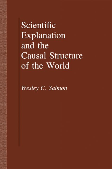 Scientific Explanation and the Causal Structure of the World Ebook Kindle Editon