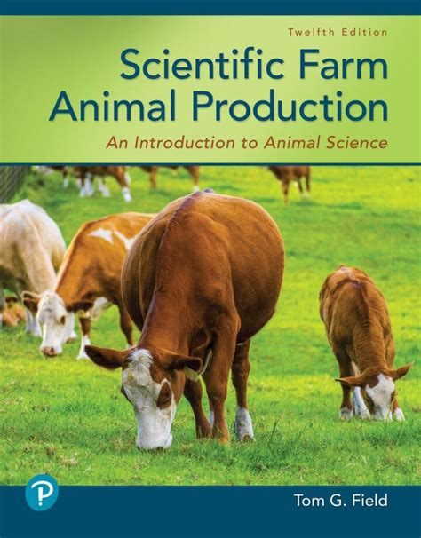 Scientific Farm Animal Production An Introduction to Animal Science Reader