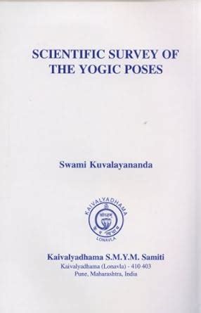 Scientific Survey of the Yogic Poses Extract from the Book Asana PDF