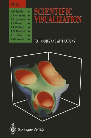 Scientific Visualization Techniques and Applications Reader