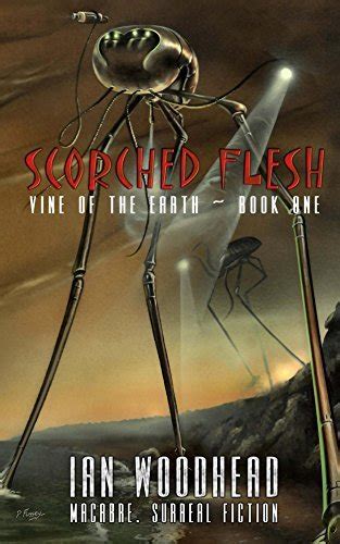 Scorched Flesh Vine of the Earth Volume 1 Epub
