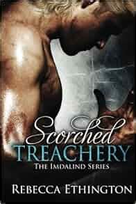 Scorched Treachery Imdalind Series Volume 3 Kindle Editon