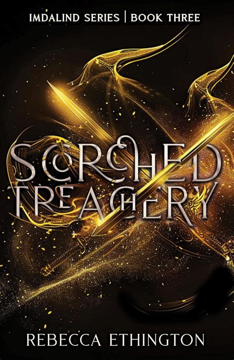 Scorched Treachery Imdalind Series Volume 3 Kindle Editon