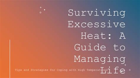 Scorching Heat: Navigating the Extremes