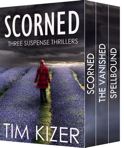 Scorned--Three Suspense Thrillers Reader