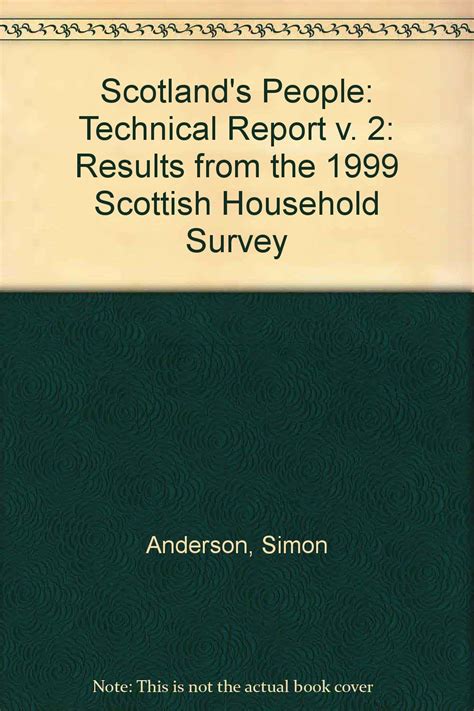 Scotland s People Results from the 1999 2000 Scottish Household Survey Technical Report v 4 Kindle Editon