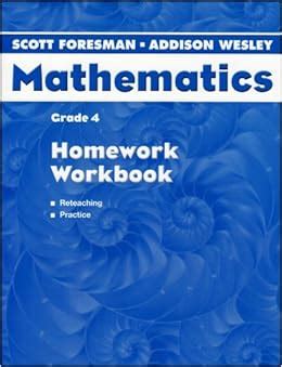 Scott Foresman Mathematics (Homework, Workbook, Answer Key, Grade 4) Ebook Kindle Editon