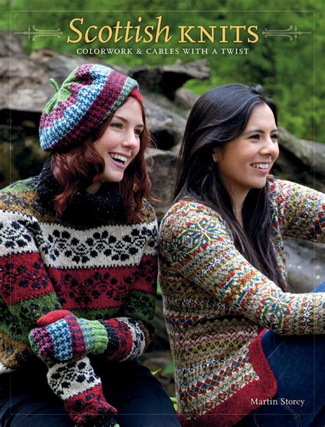 Scottish Knits Colorwork & Cables with a Twist Kindle Editon