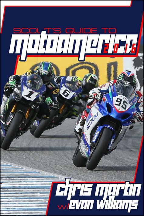 Scout s Guide to MotoAmerica 2016 Scout s Guide to Motorcycle Racing 2016 Book 3 Doc