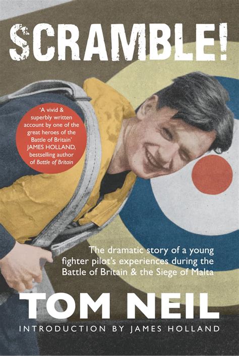Scramble The Dramatic Story of a Young Fighter Pilot s Experiences During the Battle of Britain and the Siege of Malta Kindle Editon